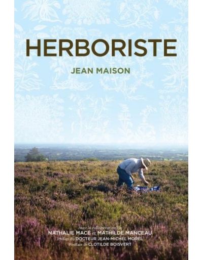 Livre - HERBORISTE par Jean...